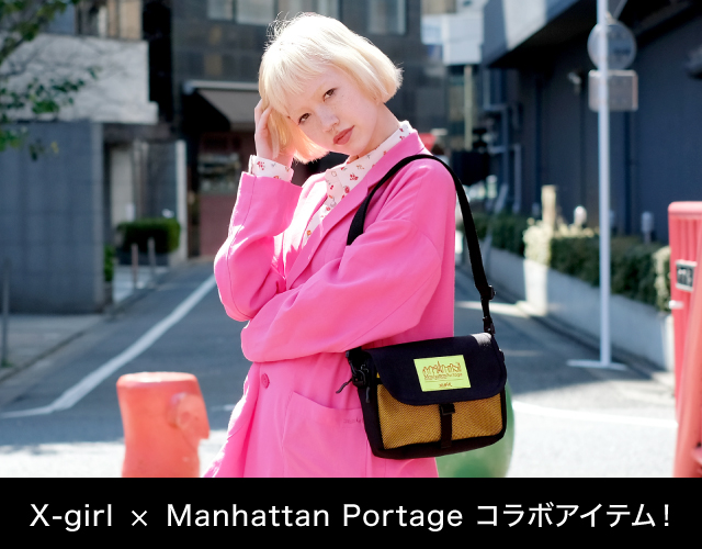 X-girl × Manhattan Portage コラボアイテムがリリース！