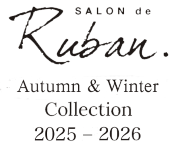 Salon de Ruban 2025AW Collection