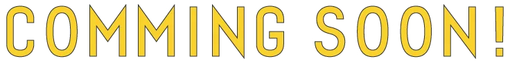 COMMING SOON