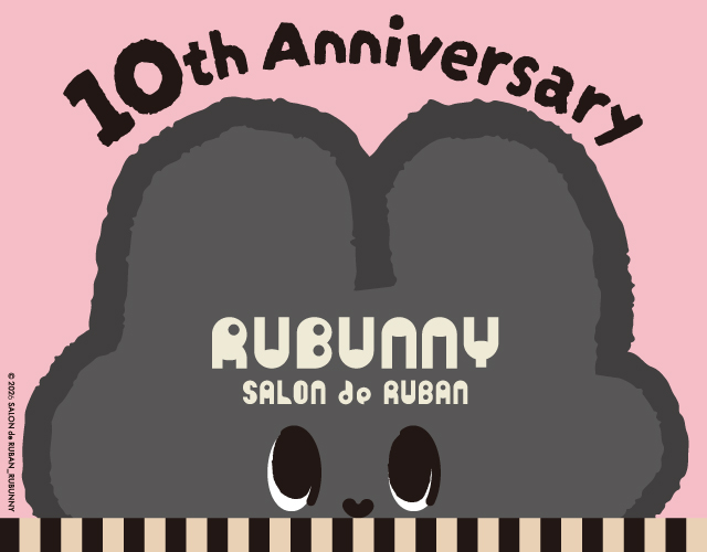 SALON de RUBAN 10周年記念キャンペーン！春物グッズを購入してルバニーチャームをゲットしよ♡