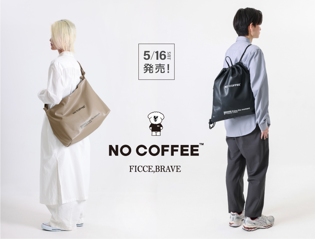 NO COFFEE × FICCE,BRAVE